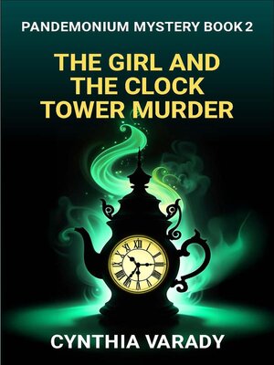 cover image of The Girl and the Clock Tower Murder